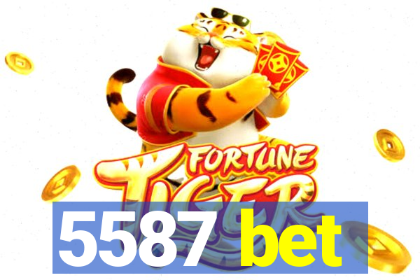 5587 bet